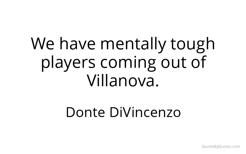 Preview image for this quote by Donte DiVincenzo