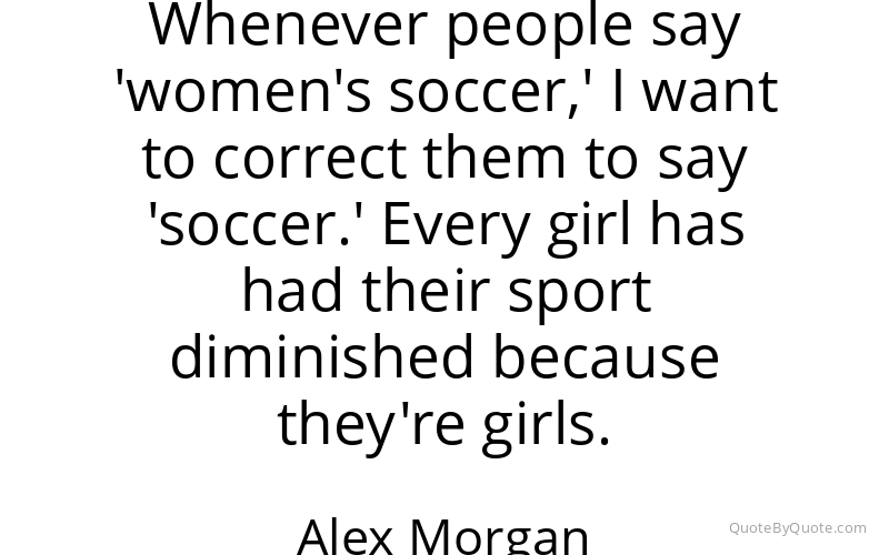 Preview image for this quote by Alex Morgan
