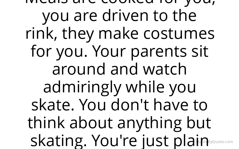 Preview image for this quote by Dorothy Hamill