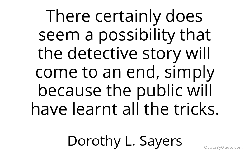 Preview image for this quote by Dorothy L. Sayers