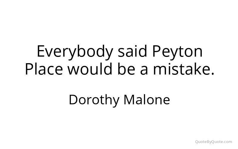 Preview image for this quote by Dorothy Malone