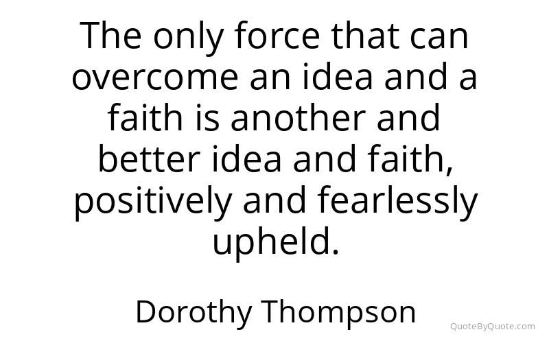 Preview image for this quote by Dorothy Thompson