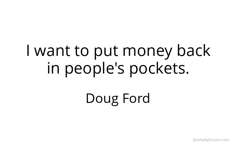 Preview image for this quote by Doug Ford