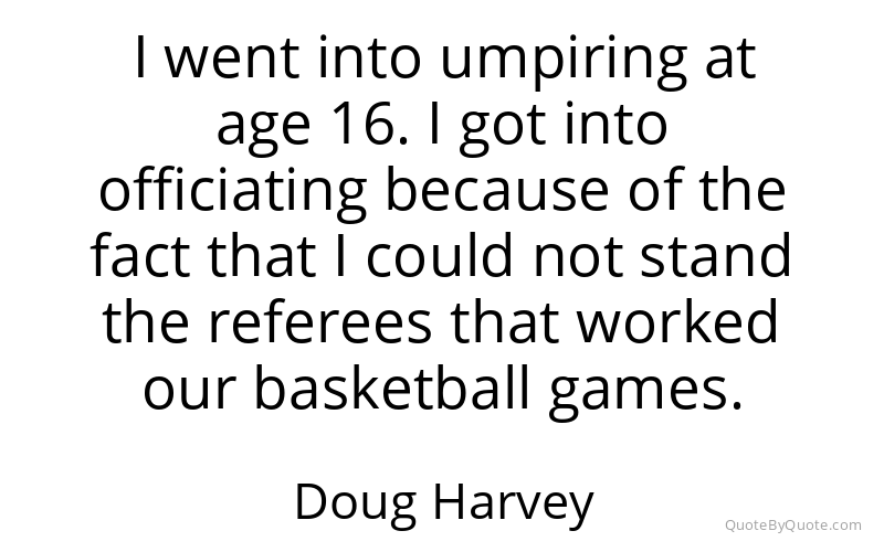 Preview image for this quote by Doug Harvey