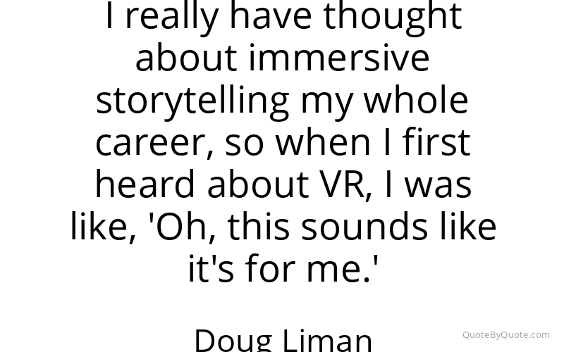 Preview image for this quote by Doug Liman
