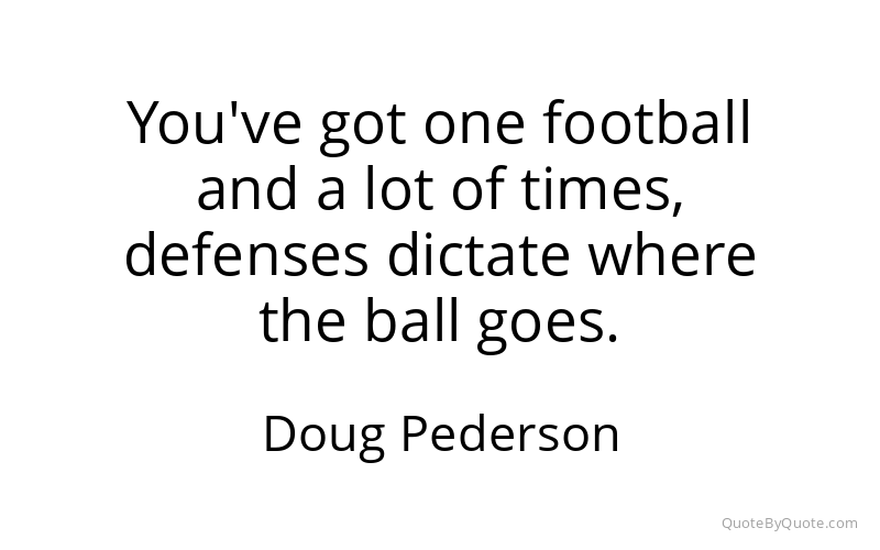 Preview image for this quote by Doug Pederson