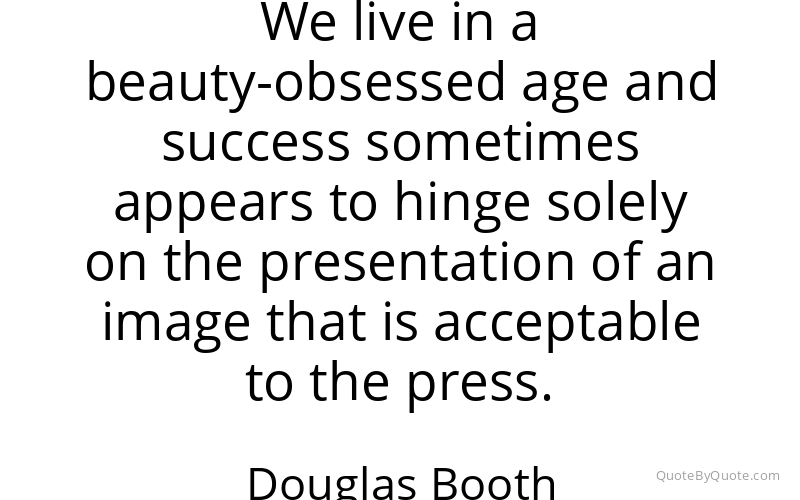 Preview image for this quote by Douglas Booth