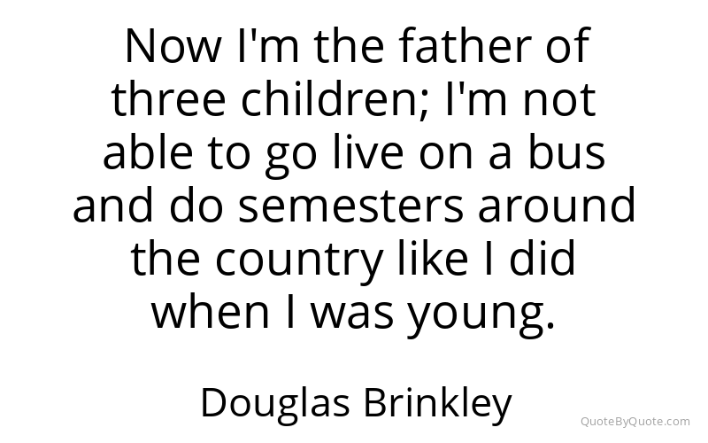 Preview image for this quote by Douglas Brinkley