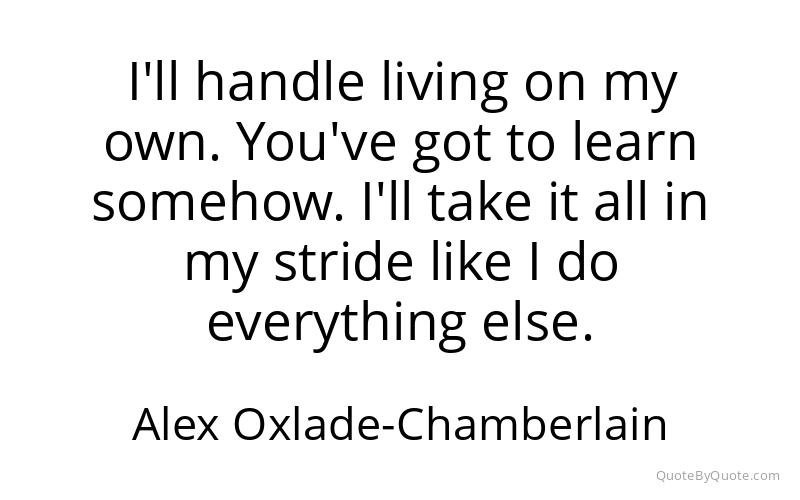 Preview image for this quote by Alex Oxlade-Chamberlain