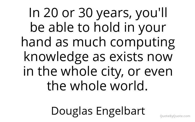 Preview image for this quote by Douglas Engelbart