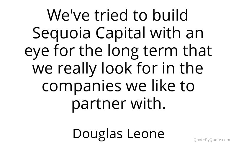 Preview image for this quote by Douglas Leone