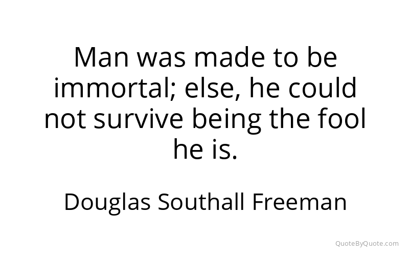Preview image for this quote by Douglas Southall Freeman