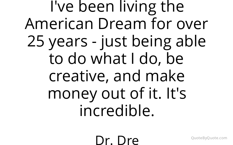 Preview image for this quote by Dr. Dre