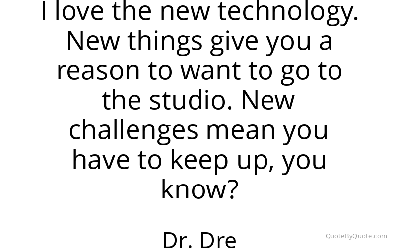 Preview image for this quote by Dr. Dre