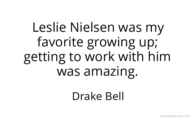 Preview image for this quote by Drake Bell