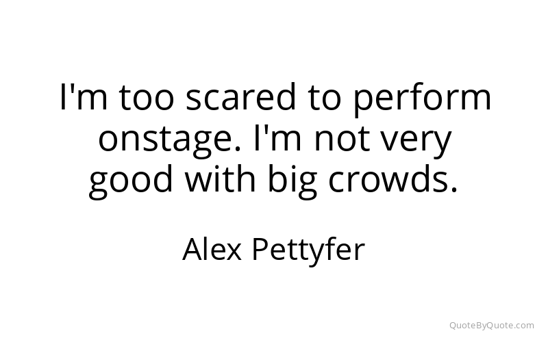 Preview image for this quote by Alex Pettyfer