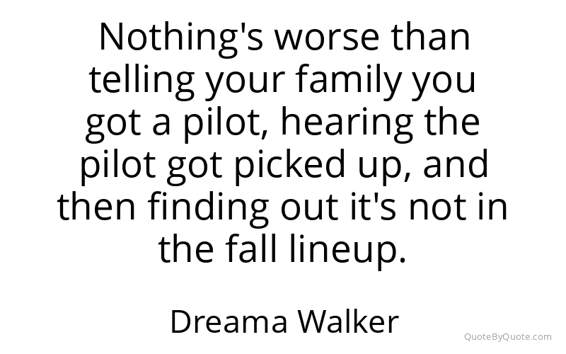 Preview image for this quote by Dreama Walker