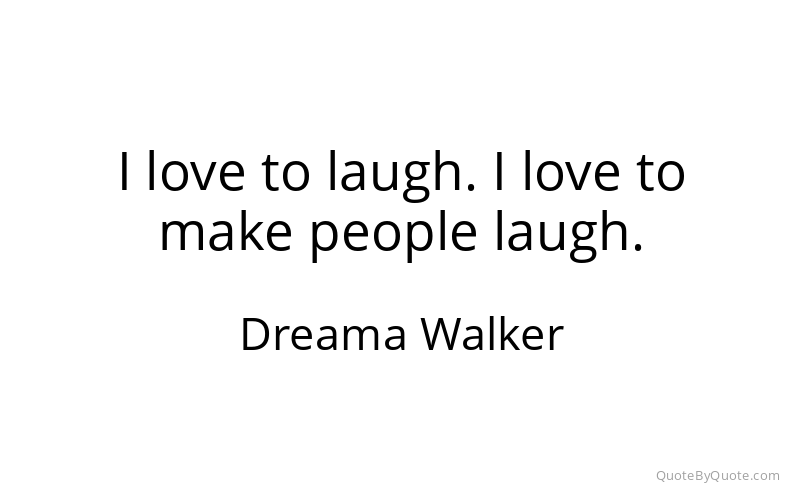 Preview image for this quote by Dreama Walker