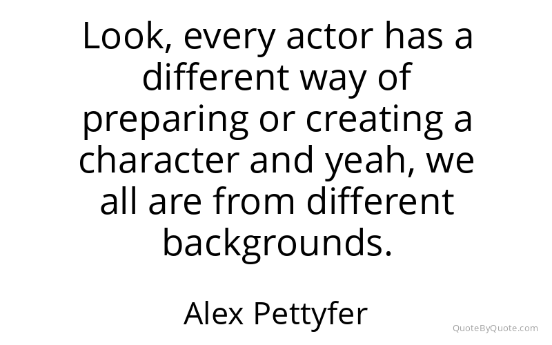Preview image for this quote by Alex Pettyfer