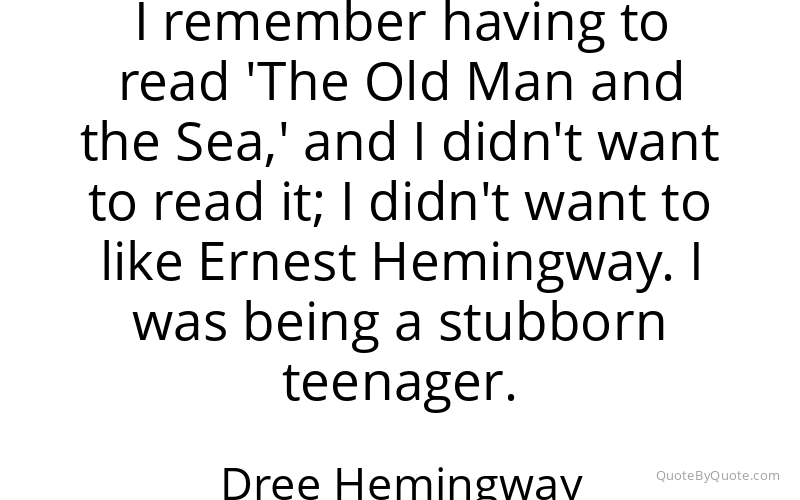 Preview image for this quote by Dree Hemingway