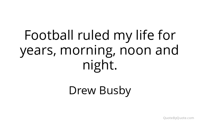 Preview image for this quote by Drew Busby