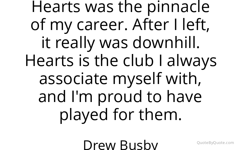 Preview image for this quote by Drew Busby