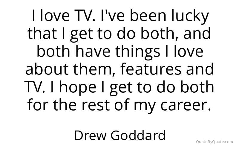 Preview image for this quote by Drew Goddard
