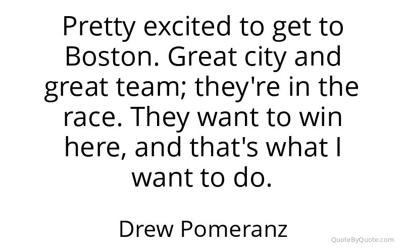 Preview image for this quote by Drew Pomeranz