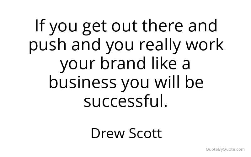 Preview image for this quote by Drew Scott
