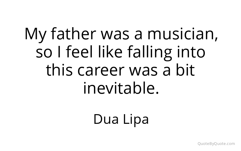 Preview image for this quote by Dua Lipa