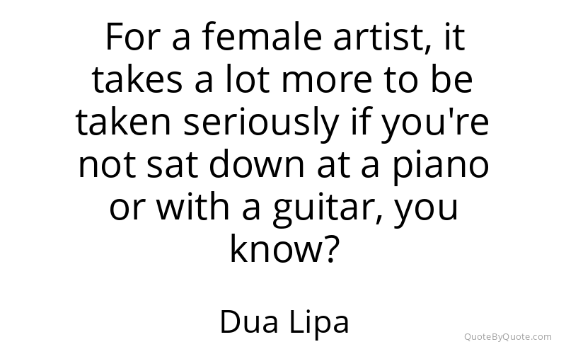 Preview image for this quote by Dua Lipa
