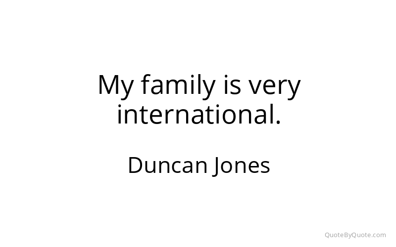 Preview image for this quote by Duncan Jones