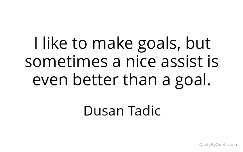 Preview image for this quote by Dusan Tadic