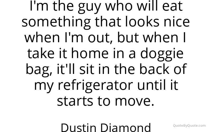 Preview image for this quote by Dustin Diamond