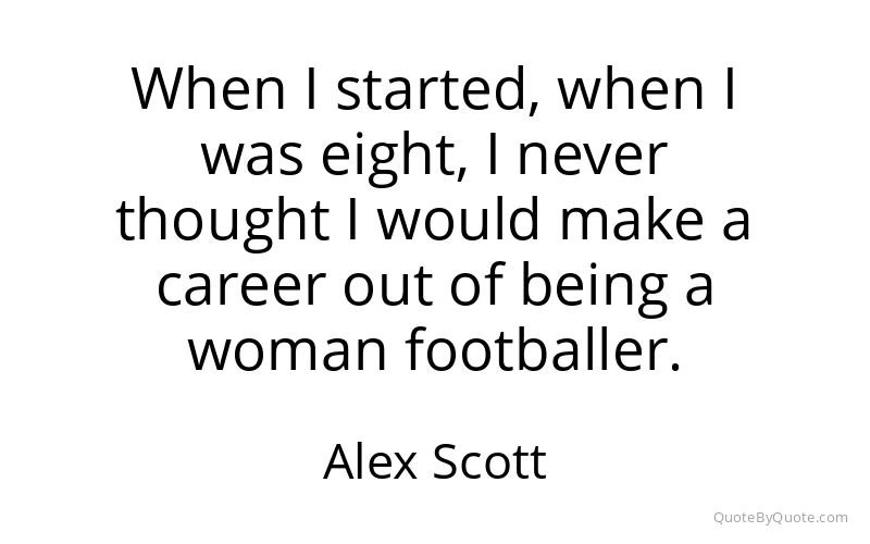 Preview image for this quote by Alex Scott