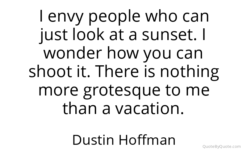Preview image for this quote by Dustin Hoffman