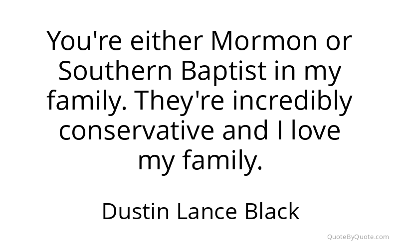Preview image for this quote by Dustin Lance Black