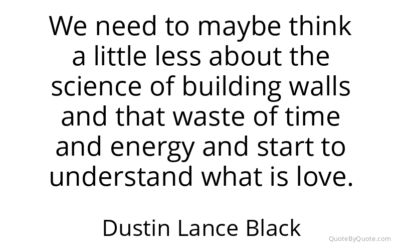 Preview image for this quote by Dustin Lance Black