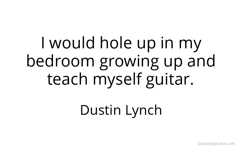 Preview image for this quote by Dustin Lynch
