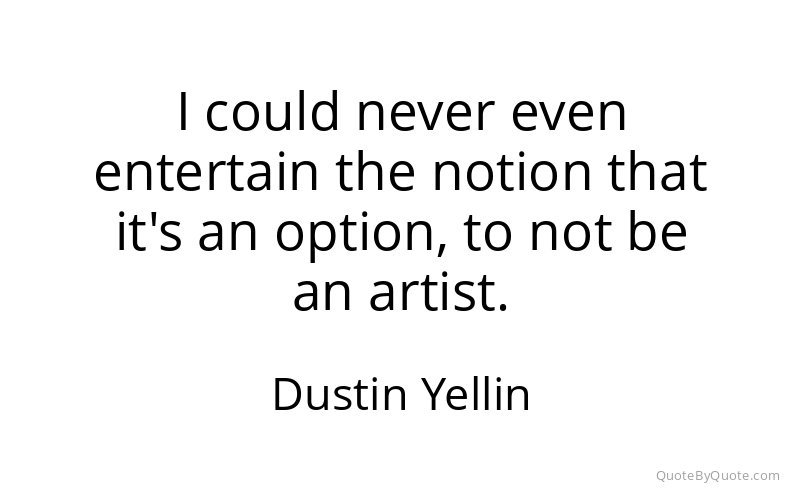 Preview image for this quote by Dustin Yellin