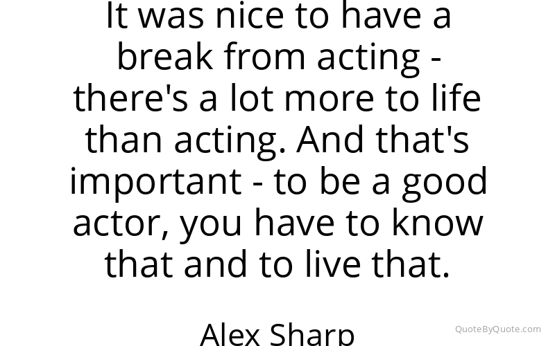 Preview image for this quote by Alex Sharp