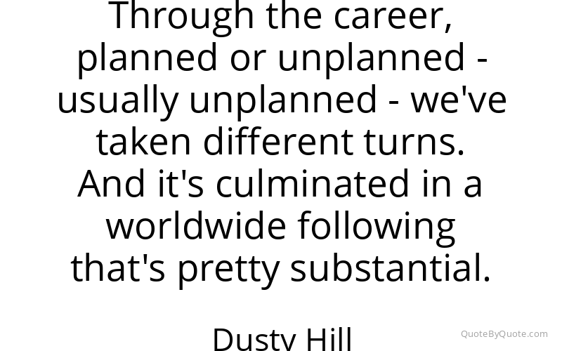 Preview image for this quote by Dusty Hill