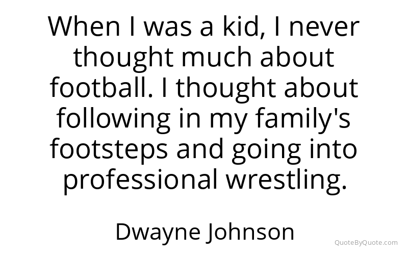 Preview image for this quote by Dwayne Johnson