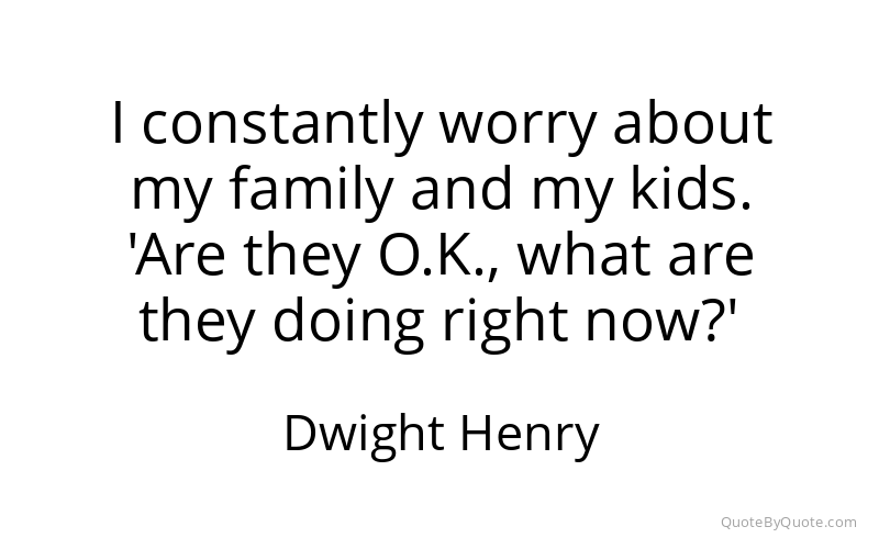 Preview image for this quote by Dwight Henry