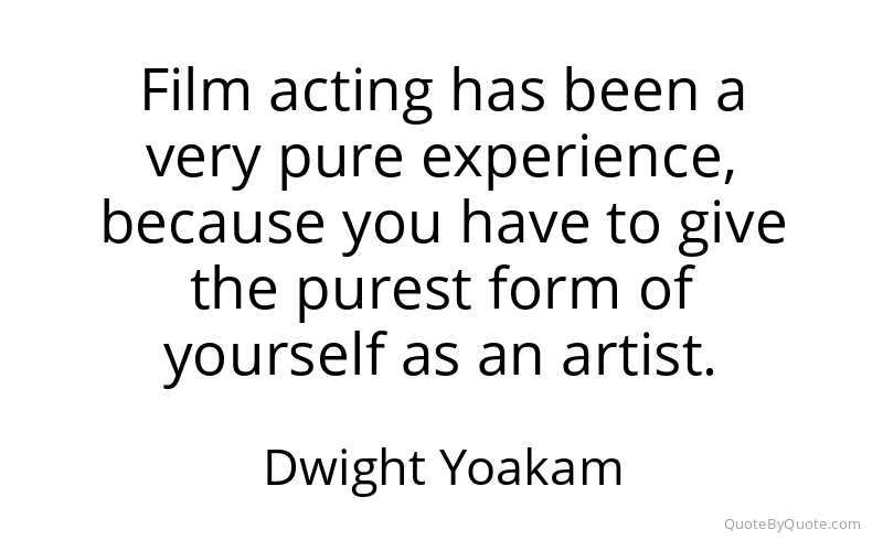 Preview image for this quote by Dwight Yoakam