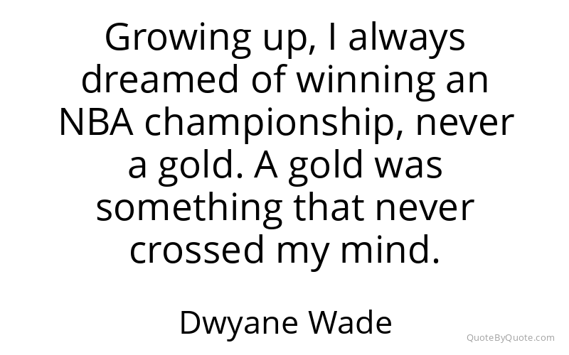 Preview image for this quote by Dwyane Wade