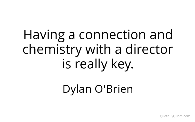 Preview image for this quote by Dylan O'Brien