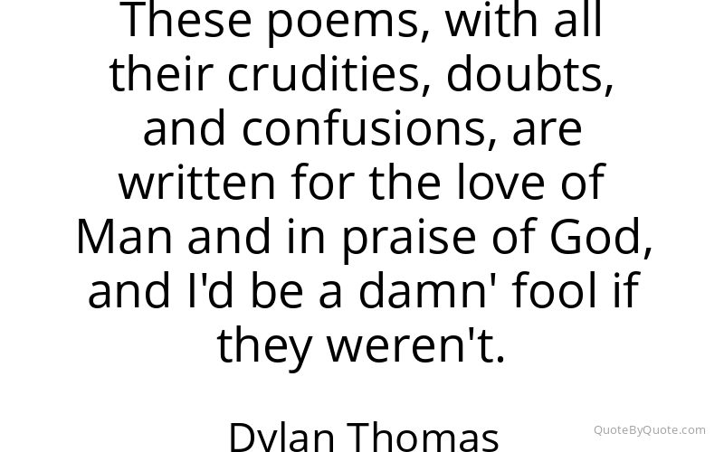 Preview image for this quote by Dylan Thomas