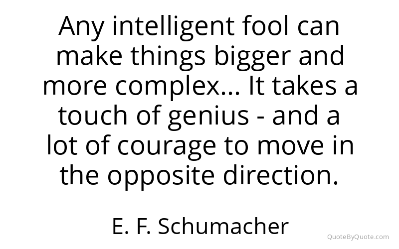 Preview image for this quote by E. F. Schumacher