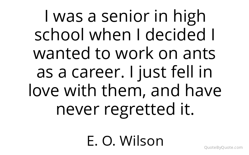 Preview image for this quote by E. O. Wilson